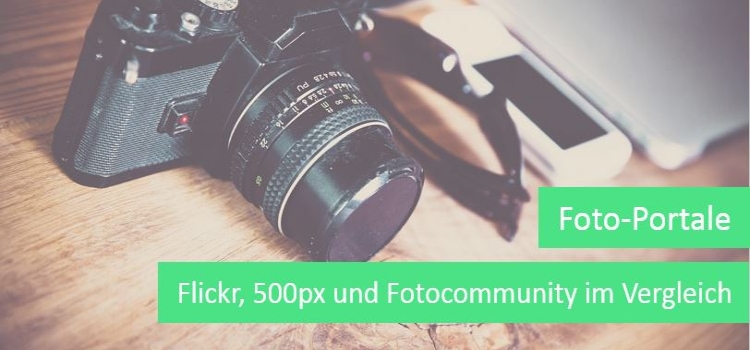 Foto-Portale – der große Test: Flickr, 500px und Fotocommunity